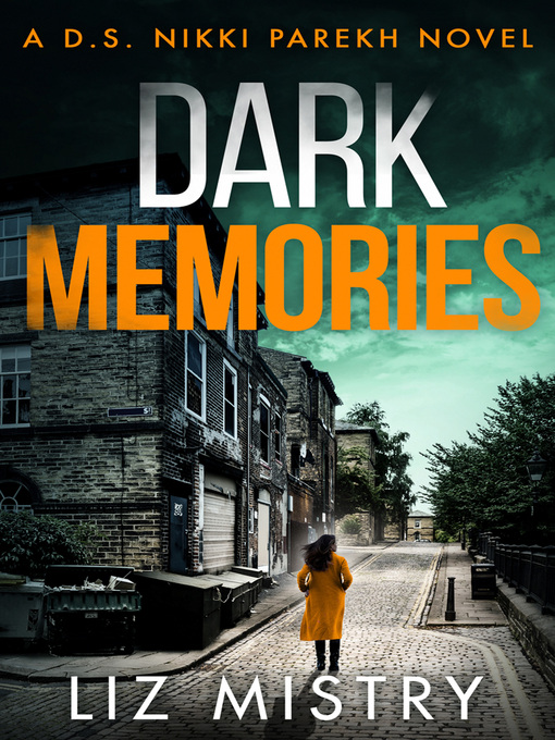 Title details for Dark Memories by Liz Mistry - Available